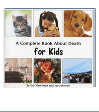 Image of A Complete Book About Death for Kids by Earl Grollman and Joy Johnson
