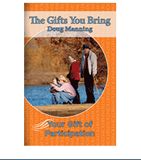 Image of The Gifts You Bring: Your Gift of Participation by Doug Manning and InSight Books