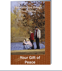 Image of The Gifts You Bring: Your Gift of Peace by Doug Manning and InSight Books