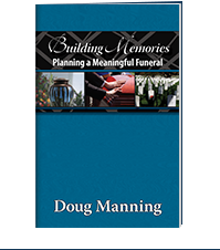 Image of the book Building Memories: Planning a Meaningful Funeral by Doug Manning