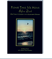 Image of the book Please Take Me Home Before Dark: One Families Journey with Alzheimer's Disease by Billie Pate