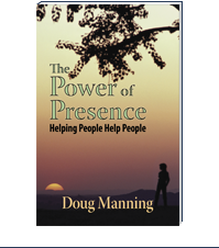 Image of the book The Power of Presence: Helping People Help People by Doug Manning and InSight Books