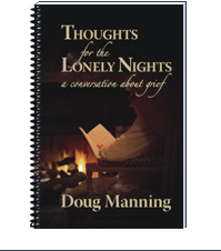 Image of Thoughts for the Lonely Nights: A Conversation About Grief by Doug Manning and InSight Books